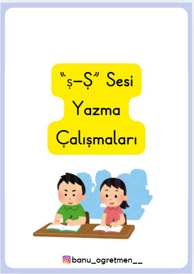 Ş Sesi Yazma Çalışmaları