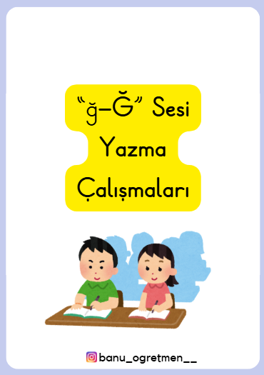 Ğ Sesi Yazma Çalışmaları