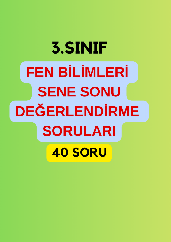 4.Sınıf Fen Bilimleri Sene Sonu Değerlendirme Soruları